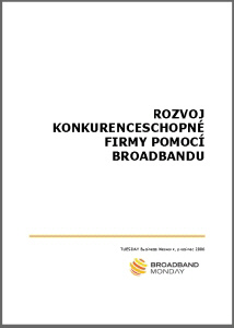 Rozvoj konkurenceschopn firmy pomoc broadbandu
