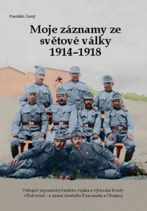 Frantiek ern: Moje zznamy ze svtov vlky 1914-1918