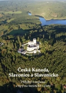 Česká Kanada, Slavonice a Slavonicko – Turistický průvodce