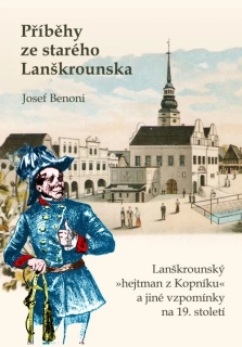 Josef Benoni: Příběhy ze starého Lanškrounska